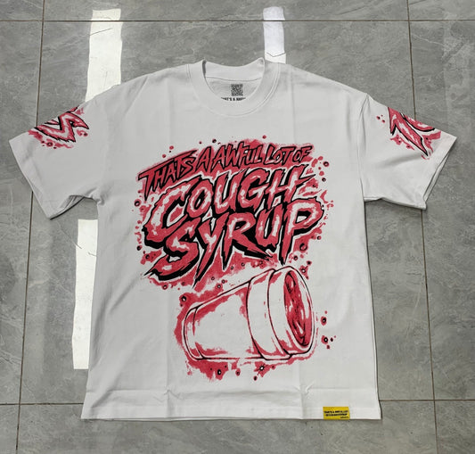 1:1 Thats A Awful Lot Cough Syrup Airbrush Valentines T-shirt